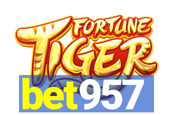 bet957