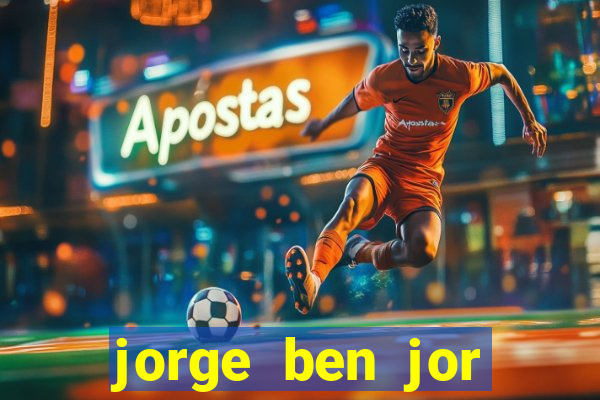 jorge ben jor fortuna estimada