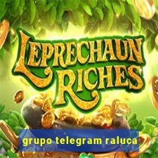 grupo telegram raluca