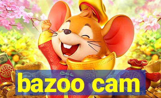 bazoo cam