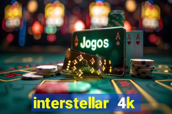 interstellar 4k free download