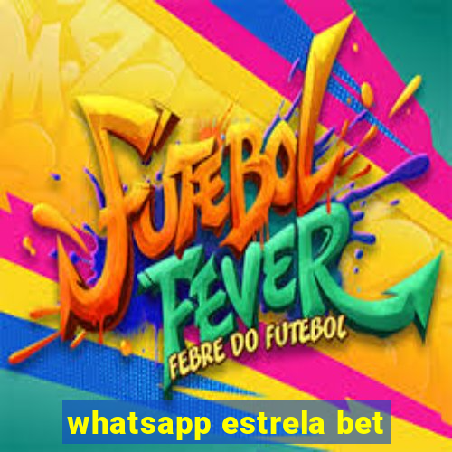 whatsapp estrela bet