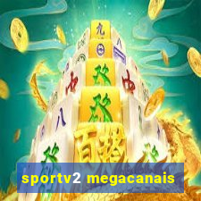 sportv2 megacanais