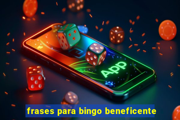 frases para bingo beneficente