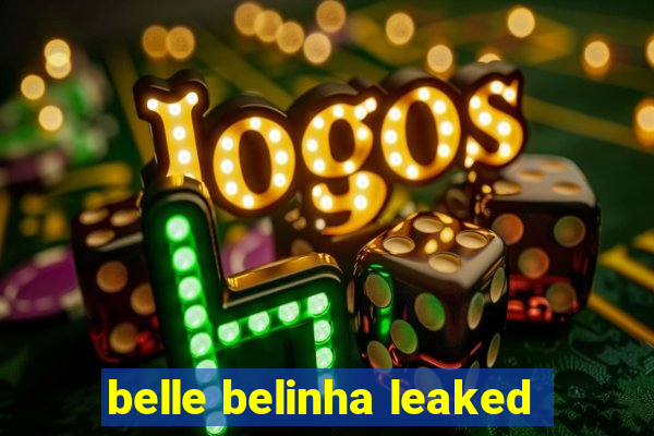 belle belinha leaked