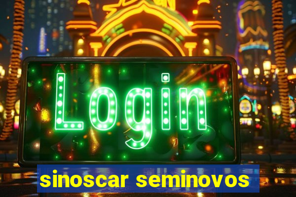 sinoscar seminovos