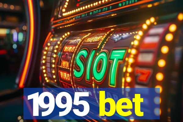 1995 bet