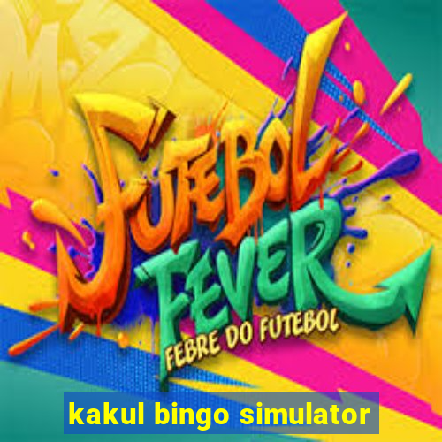 kakul bingo simulator