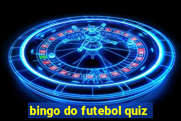 bingo do futebol quiz