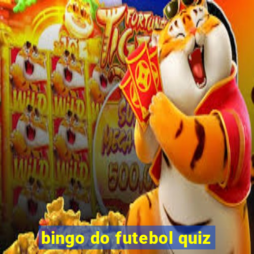 bingo do futebol quiz