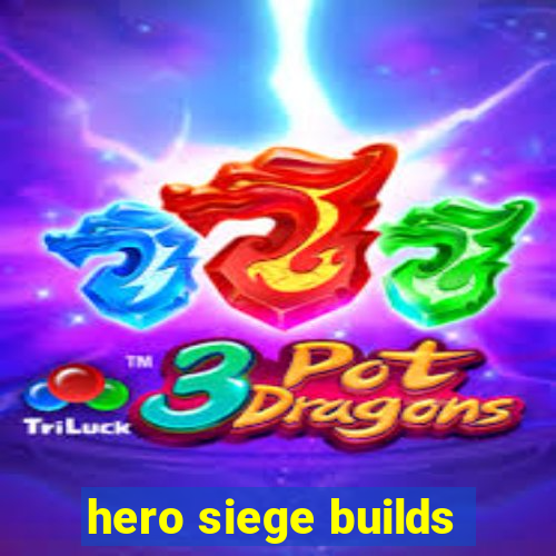 hero siege builds