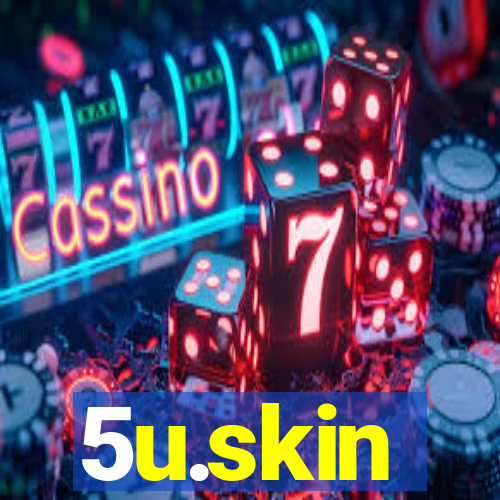 5u.skin