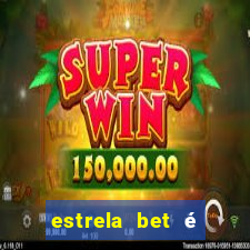 estrela bet é regulamentada no brasil