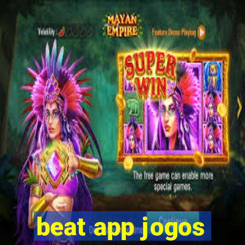 beat app jogos