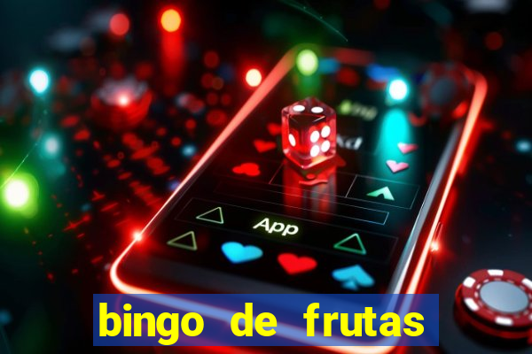 bingo de frutas para imprimir pdf