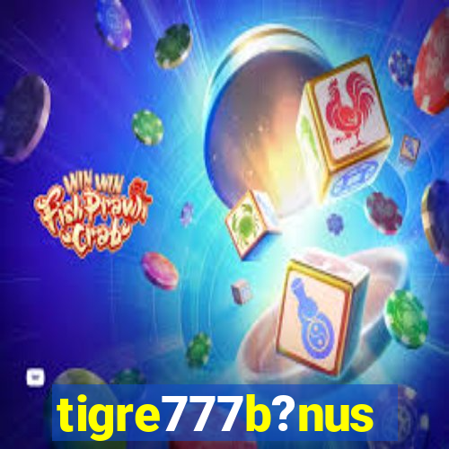 tigre777b?nus