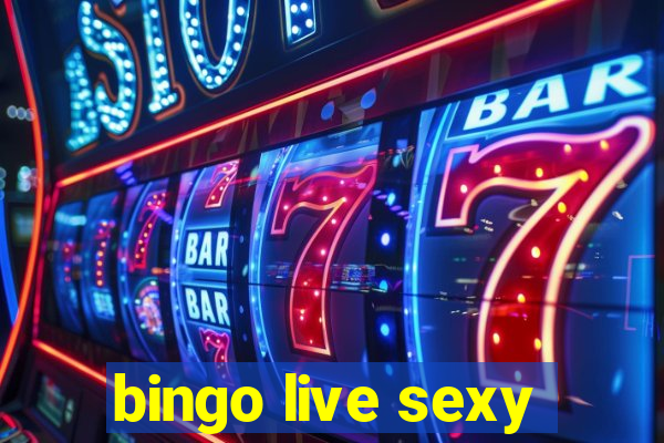 bingo live sexy