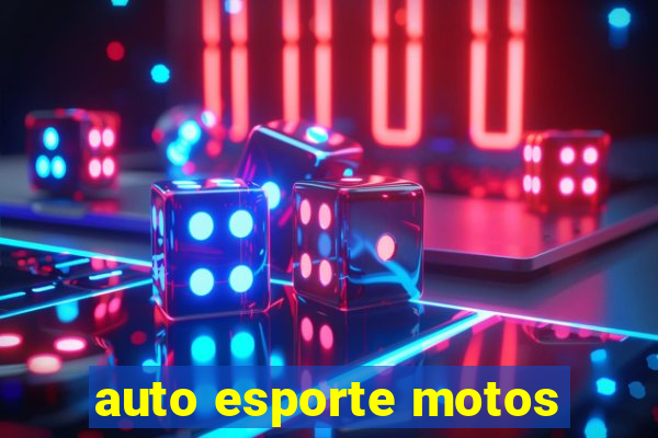 auto esporte motos