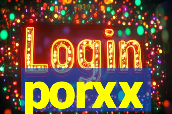 porxx
