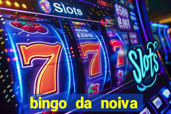 bingo da noiva para imprimir