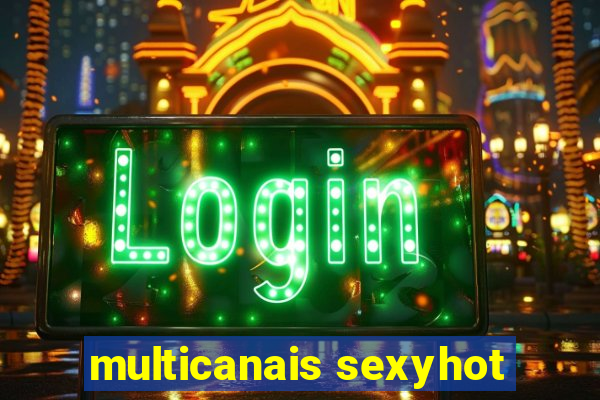 multicanais sexyhot