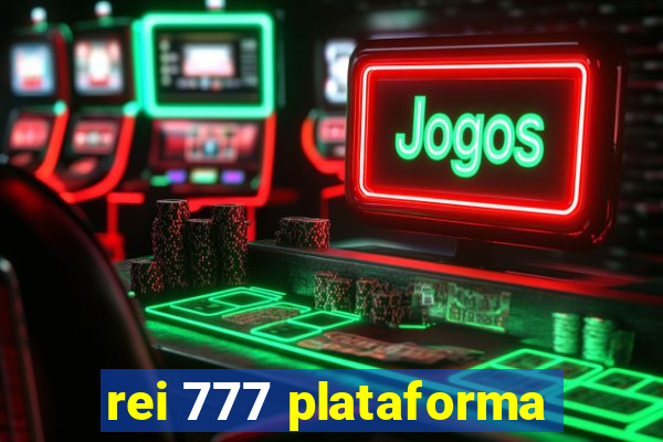rei 777 plataforma