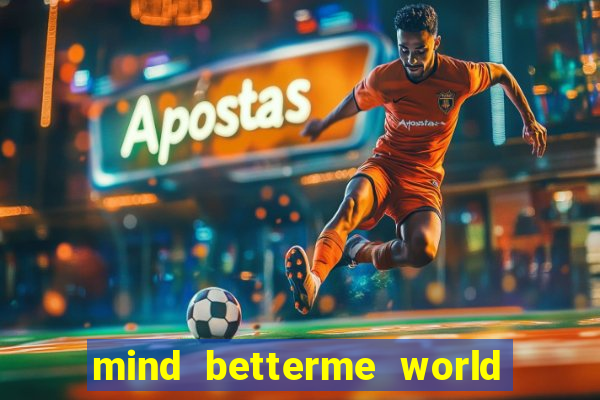 mind betterme world trauma test