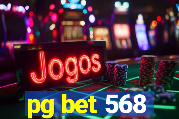 pg bet 568