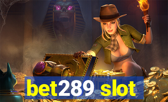 bet289 slot