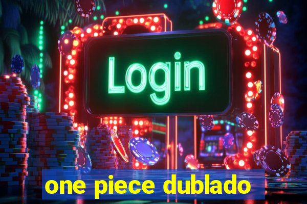 one piece dublado