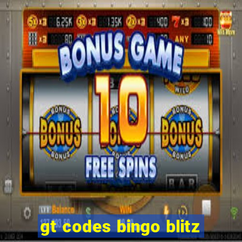 gt codes bingo blitz