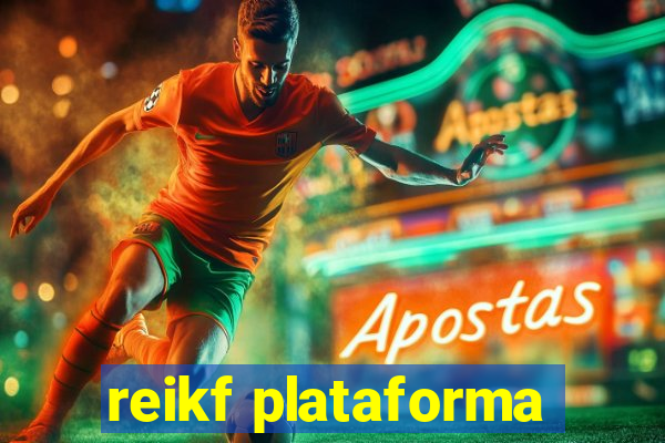 reikf plataforma