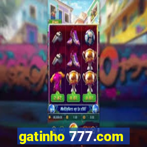 gatinho 777.com