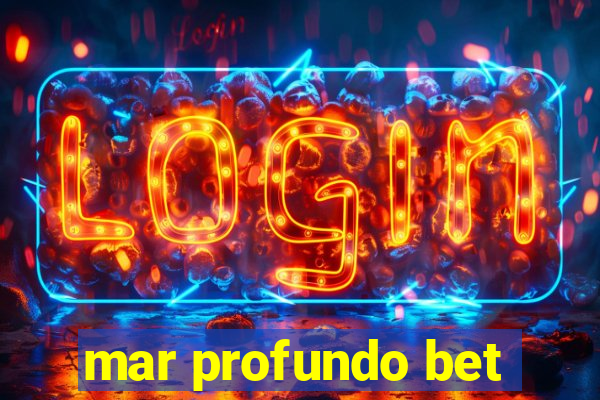 mar profundo bet