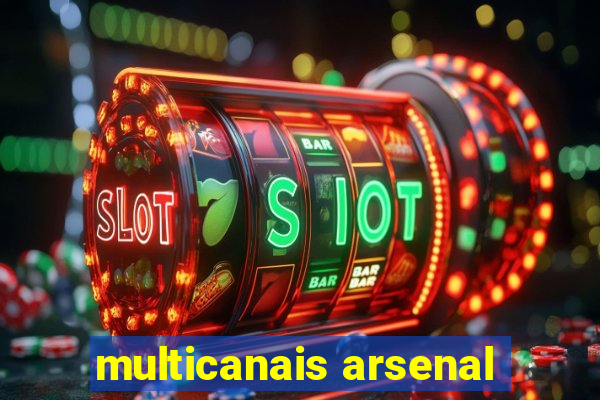 multicanais arsenal