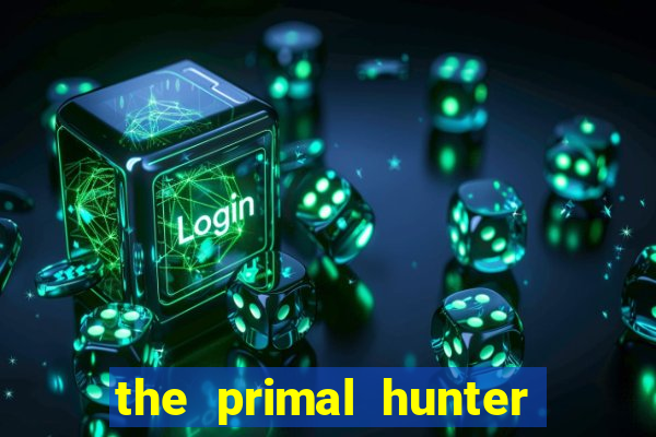 the primal hunter pt br
