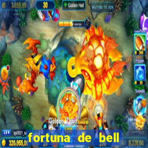 fortuna de bell marques 2024