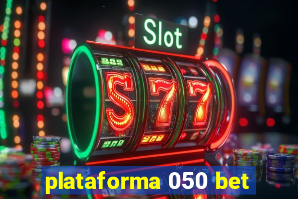 plataforma 050 bet