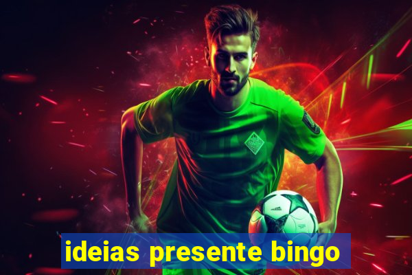 ideias presente bingo