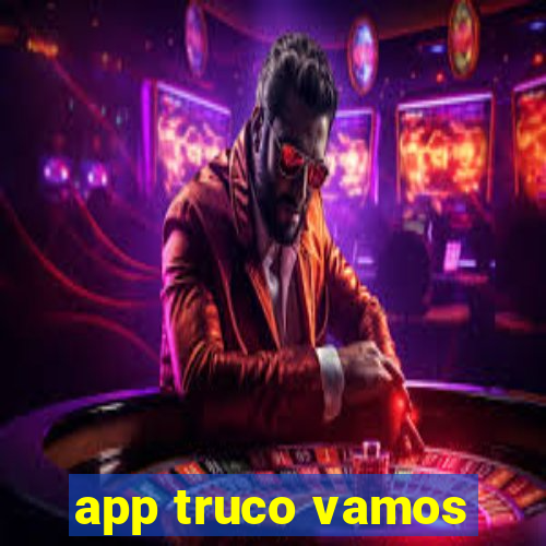 app truco vamos