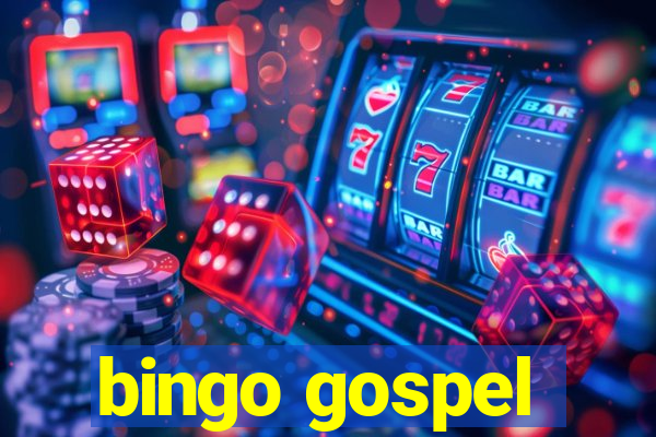 bingo gospel