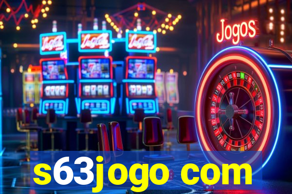 s63jogo com