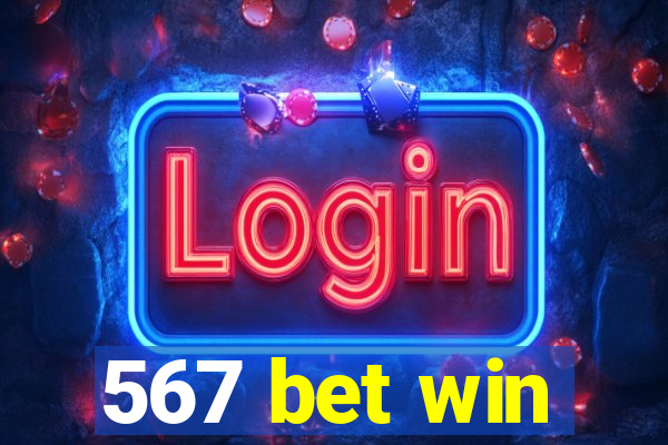 567 bet win