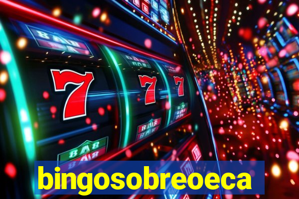 bingosobreoeca