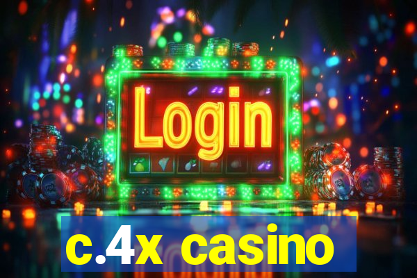 c.4x casino