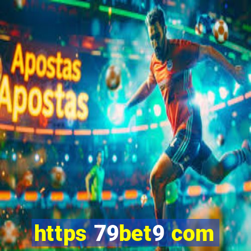 https 79bet9 com