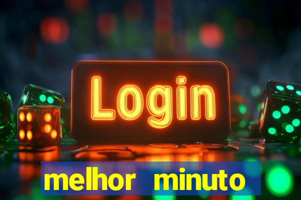 melhor minuto fortune ox