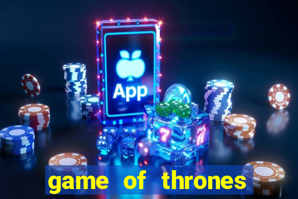game of thrones google drive