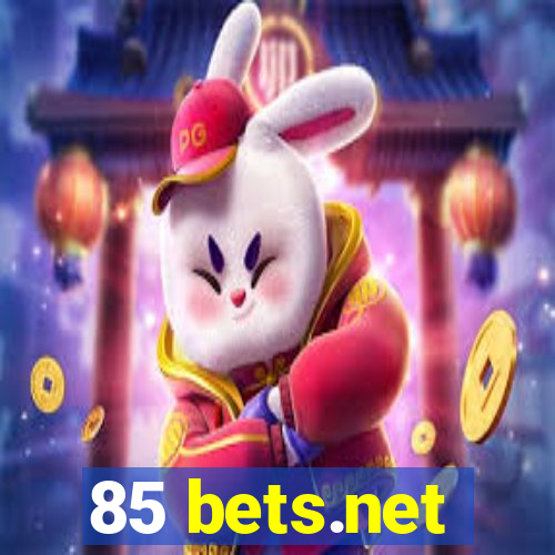 85 bets.net