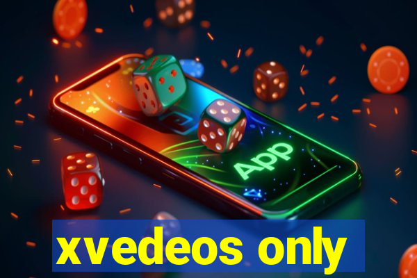 xvedeos only